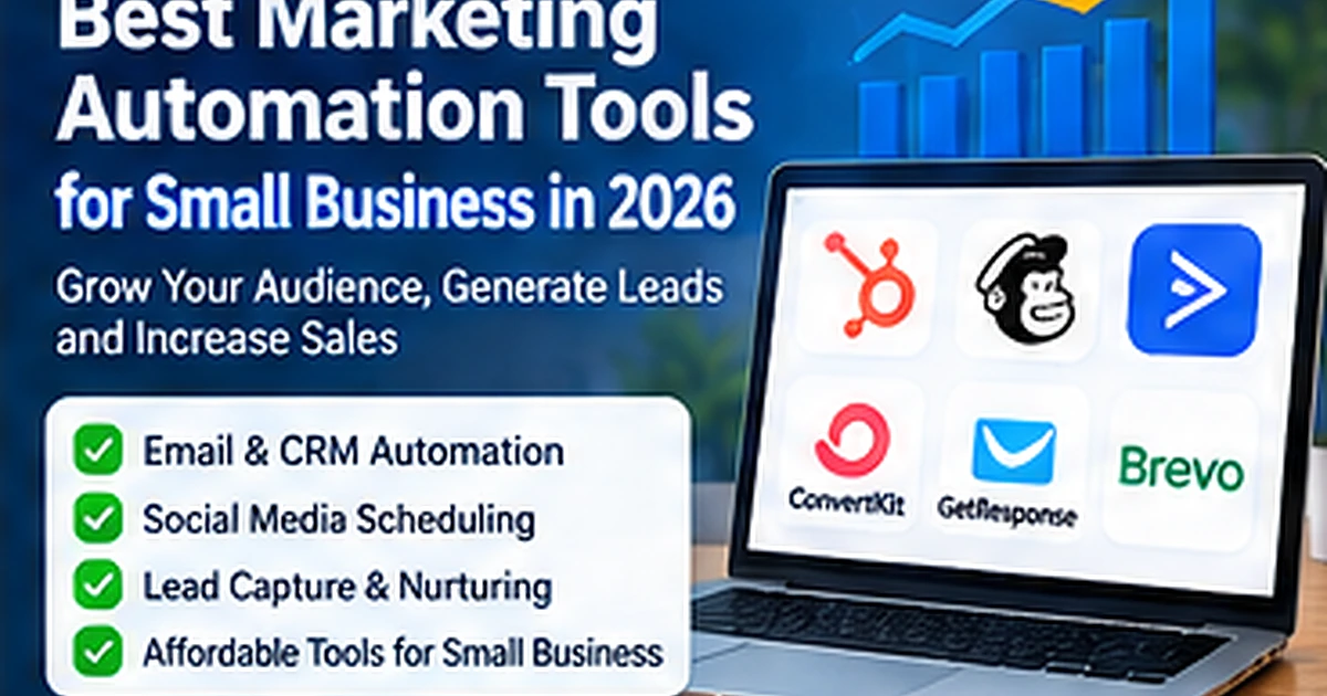 Best marketing automation tools for small businesses in 2026 for email, CRM, ecommerce, lead nurture and multichannel campaigns.